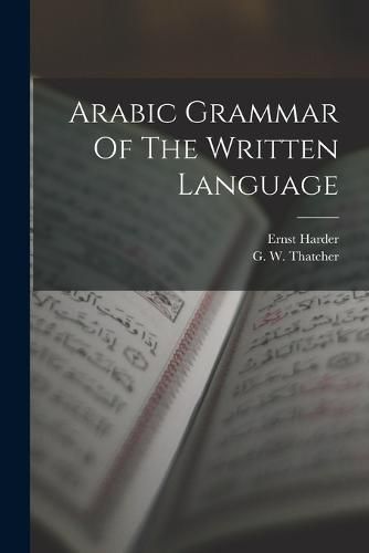 Arabic Grammar Of The Written Language