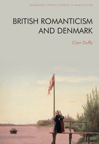 Cover image for British Romanticism and Denmark