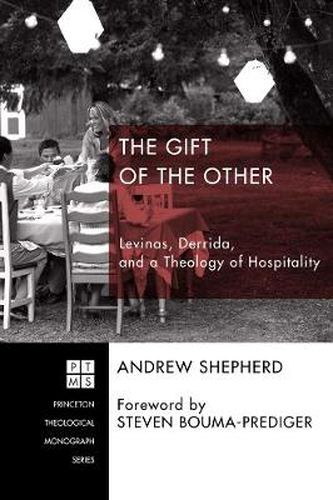 Cover image for The Gift of the Other: Levinas, Derrida, and a Theology of Hospitality