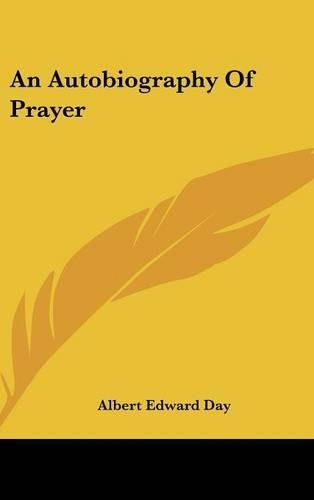 Cover image for An Autobiography of Prayer