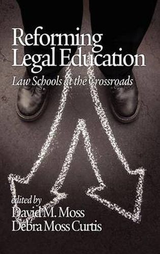 Cover image for Reforming Legal Education: Law Schools at the Crossroads