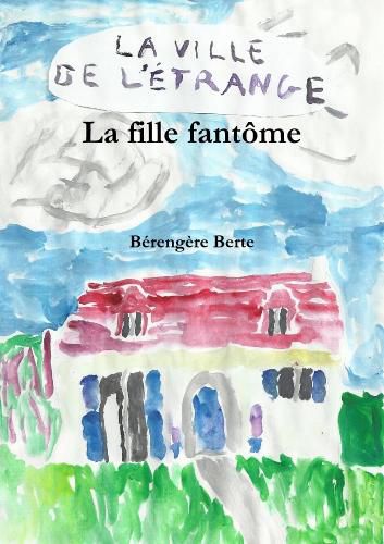 Cover image for La fille fantome
