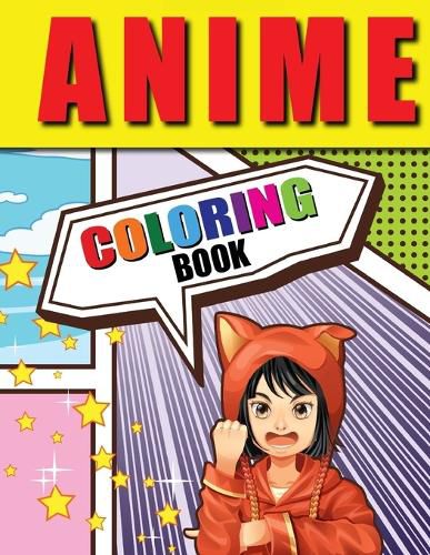 Cover image for Anime Coloring Book: Lovable Anime Coloring Pages, Manga Coloring Book for Kids and Adults with Relaxing Stress-Relieving Designs