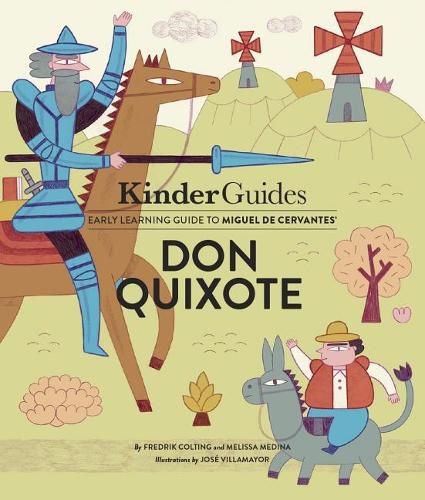 Cover image for Miguel de Cervantes' Don Quixote: A Kinderguides Illustrated Learning Guide