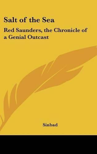 Cover image for Salt of the Sea: Red Saunders, the Chronicle of a Genial Outcast