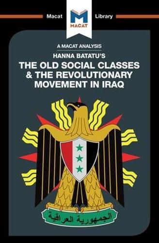Cover image for An Analysis of Hanna Batatu's The Old Social Classes and the Revolutionary Movements of Iraq