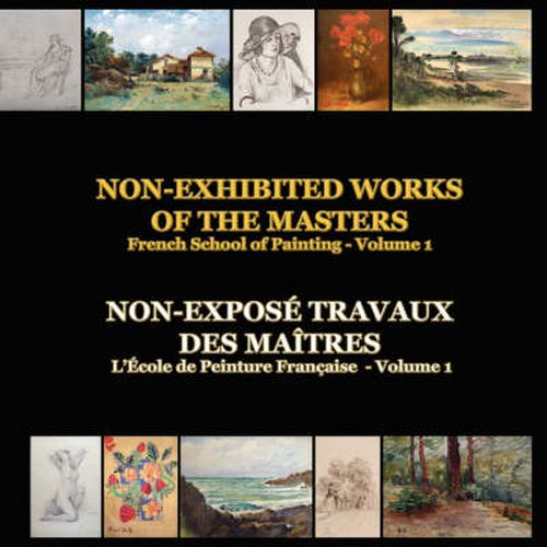 Cover image for Non-exhibited Works of the Masters: French School of Painting - Volume 1