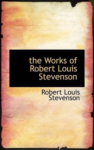 Cover image for the Works of Robert Louis Stevenson