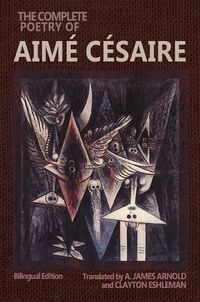 Cover image for The Complete Poetry of Aime Cesaire
