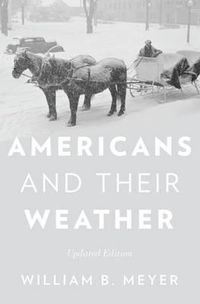 Cover image for Americans and Their Weather: Updated edition