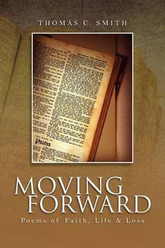 Cover image for Moving Forward: Poems of Faith, Life & Loss