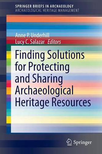 Cover image for Finding Solutions for Protecting and Sharing Archaeological Heritage Resources