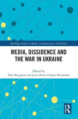 Cover image for Media, Dissidence and the War in Ukraine