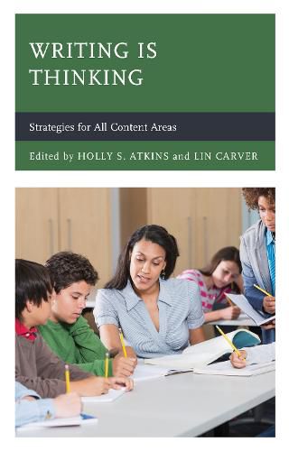 Cover image for Writing Is Thinking: Strategies for All Content Areas