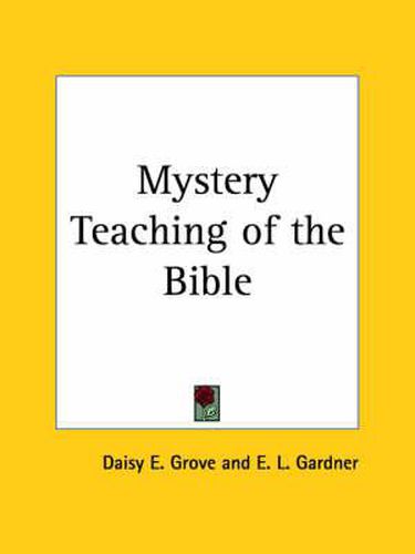 Cover image for Mystery Teaching of the Bible (1925)