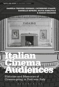 Cover image for Italian Cinema Audiences: Histories and Memories of Cinema-going in Post-war Italy