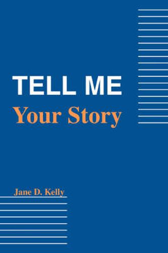 Cover image for Tell Me Your Story