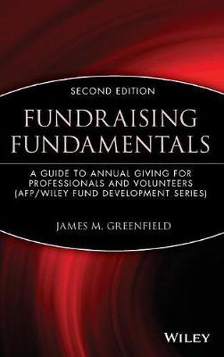 Cover image for Fundraising Fundamentals: A Guide to Annual Giving for Professionals and Volunteers