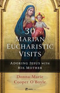 Cover image for 30 Marian Eucharistic Visits