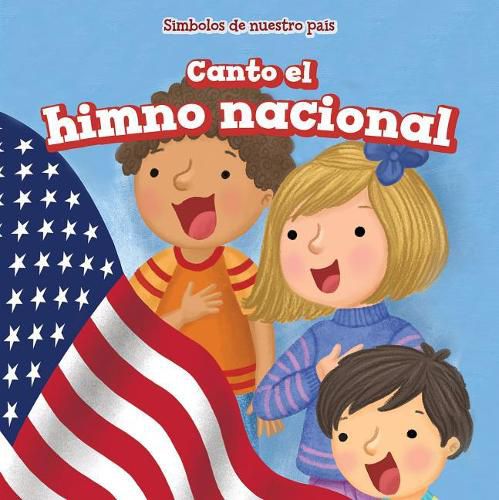 Cover image for Canto El Himno Nacional (I Sing the Star-Spangled Banner)