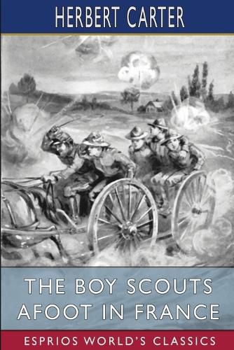 Cover image for The Boy Scouts Afoot in France (Esprios Classics)