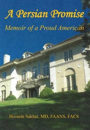 Cover image for A Persian Promise - Memoir of a Proud American