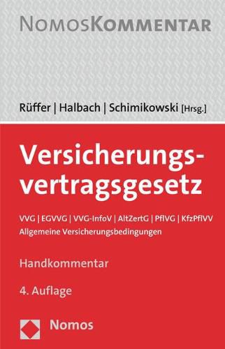 Cover image for Versicherungsvertragsgesetz: Vvg U Egvvg U Vvg-Infov U Altzertg U Pflvg U Kfzpflvv U Allgemeine Versicherungsbedingungen