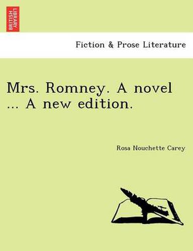 Cover image for Mrs. Romney. a Novel ... a New Edition.