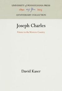 Cover image for Joseph Charles: Printer in the Western Country