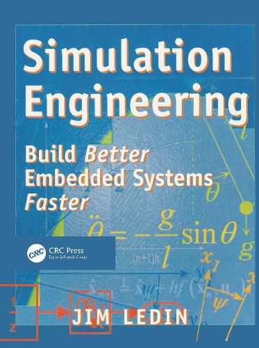 Cover image for Simulation Engineering: Build Better Embedded Systems Faster