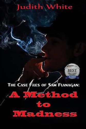 Cover image for A Method to Madness: The Case Files of Sam Flanagan