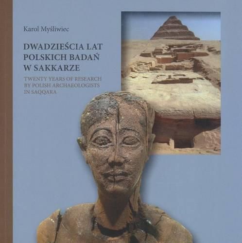 Cover image for Twenty Years of Research by Polish Archaeologists in Saqqara