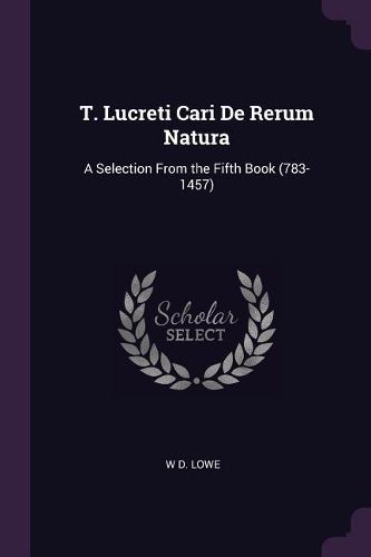 Cover image for T. Lucreti Cari De Rerum Natura
