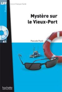 Cover image for Mystere sur le vieux port. Livre + audio