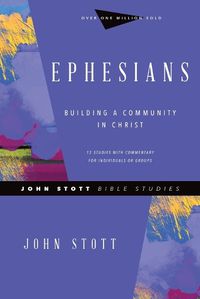 Cover image for Ephesians - Building a Community in Christ