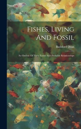 Cover image for Fishes, Living And Fossil