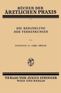 Cover image for Die Behandlung Der Verrenkungen