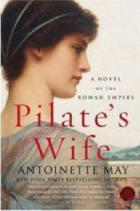 Cover image for Pilate's Wife: A Novel of the Roman Empire
