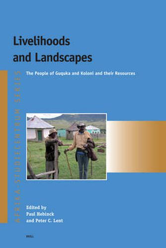 Cover image for Livelihoods and Landscapes: The People of Guquka and Koloni and their Resources