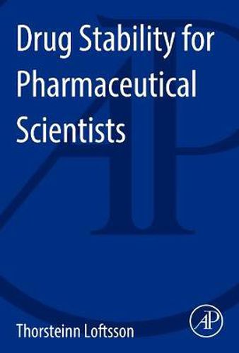 Cover image for Drug Stability for Pharmaceutical Scientists