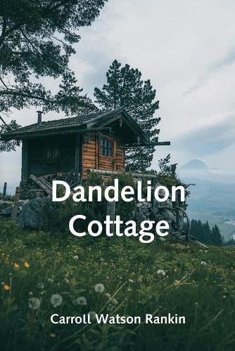 Cover image for Dandelion Cottage