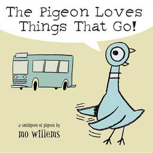 Cover image for The Pigeon Loves Things That Go!