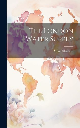 Cover image for The London Water Supply