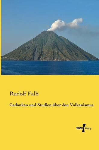 Cover image for Gedanken und Studien uber den Vulkanismus