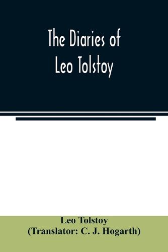 The diaries of Leo Tolstoy