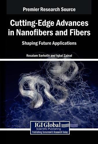 Cover image for Cutting-Edge Advances in Nanofibers and Fibers