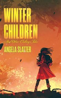 Cover image for Winter Children and Other Chilling Tales