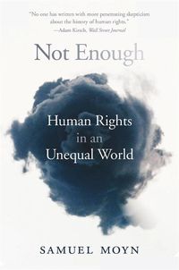 Cover image for Not Enough: Human Rights in an Unequal World