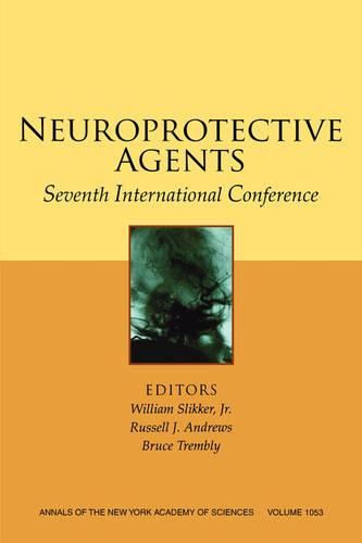 Neuroprotective Agents: Seventh International Conference