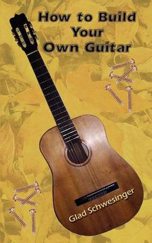 Cover image for How to Build Your Own Guitar